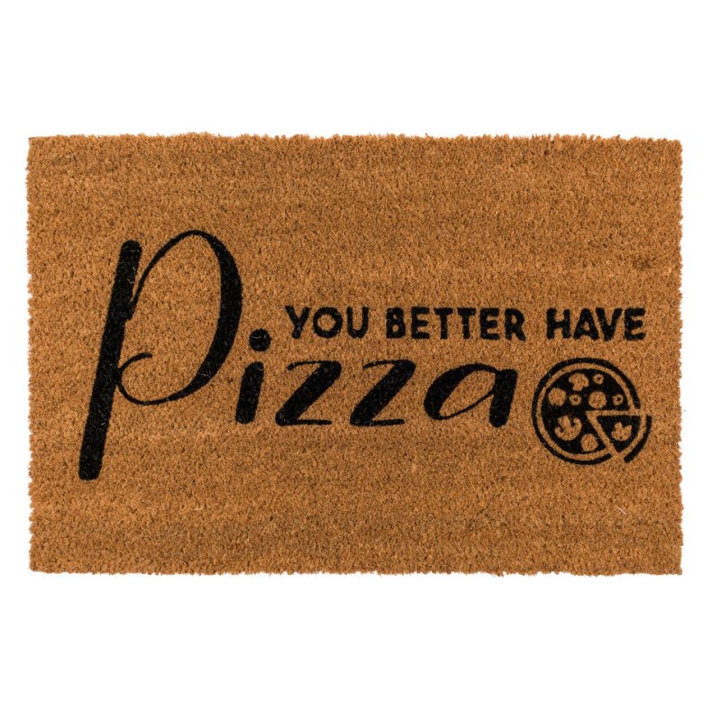 You Better Have Pizza Drmtte